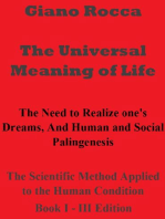 The Universal Meaning of Life: The Scientific Method Applied to the Human Condition, #1