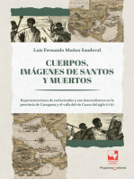 Cuerpos, imágenes de santos y muertos: Representaciones de esclavizados y sus descendientes en la provincia de Cartagena y el valle del río Cauca del siglo XVIII