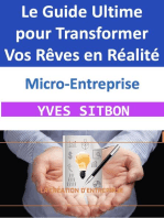 Micro-Entreprise : Le Guide Ultime pour Transformer Vos Rêves en Réalité