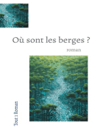 Où Sont les berges ?: roman