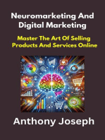 Neuromarketing And Digital Marketing - Master The Art Of Selling Products And Services Online: Series 2