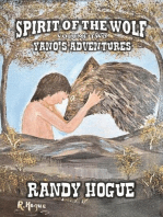 Spirit of the Wolf - Yano's Adventures: Spirit of the Wolf, #2