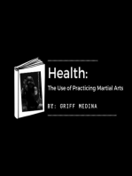 Health: The Use of Practicing Martial Arts