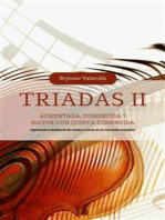 TRIADAS 2: Explorando la Belleza de las Triadas a través de los Intervalos Musicales: Aumentada, Disminuida y Mayor con quinta disminuida