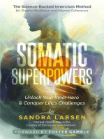 SOMATIC SUPERPOWERS Unlock Your Inner Hereo & Conquer Life's Challenges: The Science-Backed Innercises Method for Greater Resilience and Internal Coherence