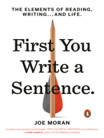 First You Write a Sentence: The Elements of Reading, Writing . . . and Life