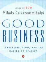 Good Business: Leadership, Flow, and the Making of Meaning