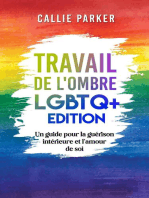 Travail de l'ombre : LGBTQ+ Edition : Un guide pour la guérison intérieure et l'amour de soi