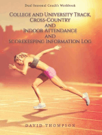 College and University Track, Cross-Country and Indoor Attendance and Scorekeeping Information Log: Dual Seasonal Coach's Workbook