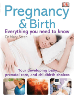 Pregnancy & Birth - The must-know info: Your Developing Baby, Prenatal Care, and Childbirth Choices