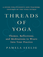 Threads of Yoga: Themes, Reflections, and Meditations to Weave into Your Practice