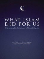 What Islam Did For Us: Understanding Islam's Contribution to Western Civilization