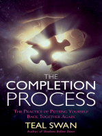 The Completion Process: The Practice of Putting Yourself Back Together Again