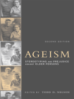 Ageism, second edition: Stereotyping and Prejudice against Older Persons