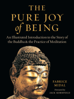 The Pure Joy of Being: An Illustrated Introduction to the Story of the Buddha and the Practice of Meditation