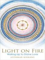 Light on Fire: Waking Up to Divine Love