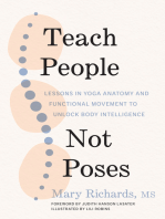 Teach People, Not Poses: Lessons in Yoga Anatomy and Functional Movement to Unlock Body Intelligence