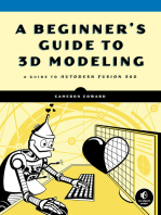 A Beginner's Guide to 3D Modeling: A Guide to Autodesk Fusion 360