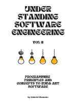 Understanding Software Engineering Vol 2: Programming principles and concepts to build any software.