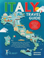 ITALY TRAVEL GUIDE Unlocking the Dolce Vita. All the Things I wish I Knew Before Going to Italy for a Memorable Journey Though History, Culture, and Heavenly Cuisine