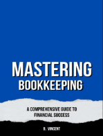 Mastering Bookkeeping: A Comprehensive Guide to Financial Success