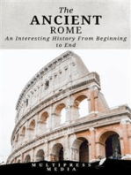 The Ancient Rome: An Interesting History From Beginning to End