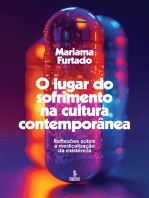 O lugar do sofrimento na cultura contemporânea: Reflexões sobre a medicalização da existência