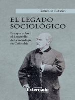 El legado sociológico: Ensayos sobre el desarrollo de la sociología en Colombia