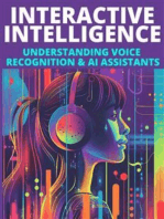 Interactive Intelligence: Understanding Voice Recognition & AI Assistants