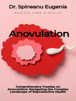 Comprehensive Treatise on Anovulation: Navigating the Complex Landscape of Reproductive Health