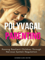 Polyvagal Parenting: Raising Resilient Children Through Nervous System Regulation