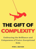 The Gift of Complexity: Embracing the Brilliance of Twice-Exceptional Kids