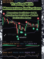 Trading With Momentum Indicators: Momentum Oscillator, OsMA, Accelerator Oscillator, Market Facilitation Index: Trading Indicators & Oscillators