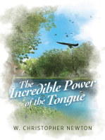 The Incredible Power of the Tongue