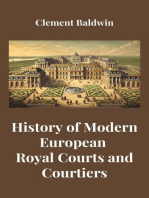 History of Modern European Royal Courts and Courtiers