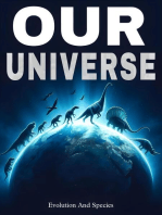 Our Universe: Evolution And Species