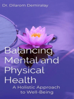 Balancing Mental and Physical Health: A Holistic Approach to Well-Being