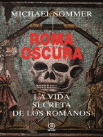 Roma oscura: La vida secreta de los romanos