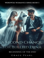 A Second Chance For Bullied Luna: Beginning of The End