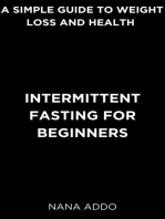 Intermittent Fasting for Beginners: A Simple Guide to Weight Loss and Health