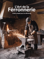 L'ART DE LA FERRONNERIE Guide Complet pour les Débutants