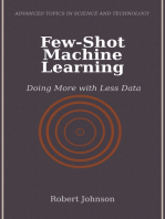 Few-Shot Machine Learning: Doing More with Less Data