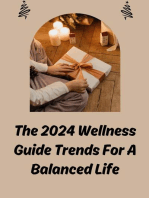 The 2024 Wellness Guide Trends For A Balanced Life