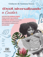 (Des)Universalizando o Cuidar: narrativa das mulheres negras "mães sociais" que realizam trabalho do cuidado remunerado nas unidades de acolhimento para crianças e adolescentes em Salvador