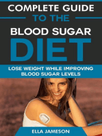 Complete Guide to the Blood Sugar Diet: Lose Weight While Improving Blood Sugar Levels