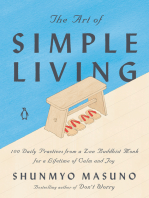 The Art of Simple Living: 100 Daily Practices from a Zen Buddhist Monk for a Lifetime of Calm and Joy