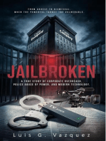 Jailbroken: A True Story of Corporate Overreach, Police Abuse of Power, and Modern Technology