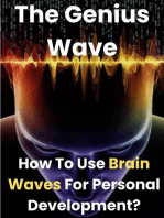 The Genius Waves - How To Use Brain Waves For Personal Development?