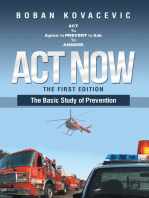 Act Now: The Basic Study of Prevention