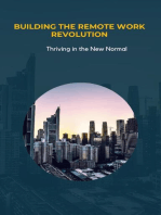 Building the Remote Work Revolution: Thriving in the New Normal